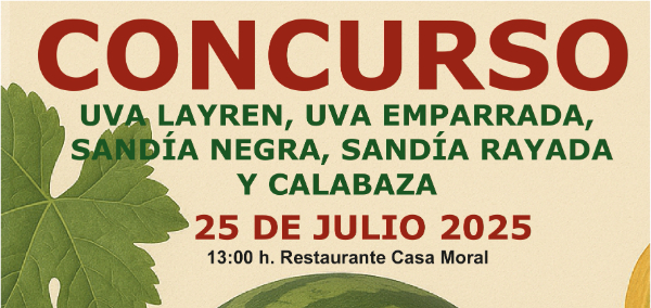 CONCURSO DE UVA LAYRÉN, UVA EMPARRADA, SANDÍA NEGRA, SANDÍA RAYADA Y CALABAZA 